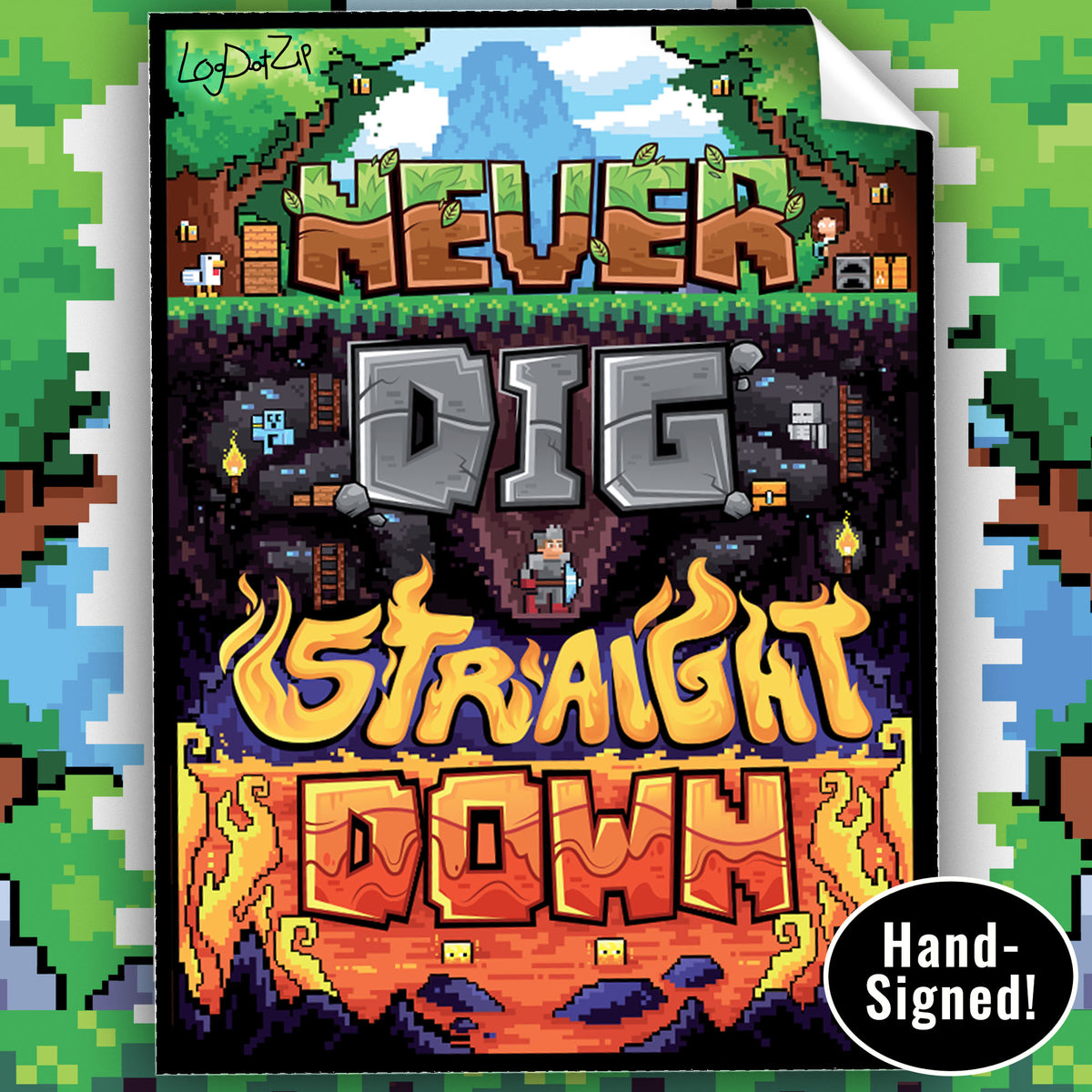 NeverDigStraightDownPoster_sig